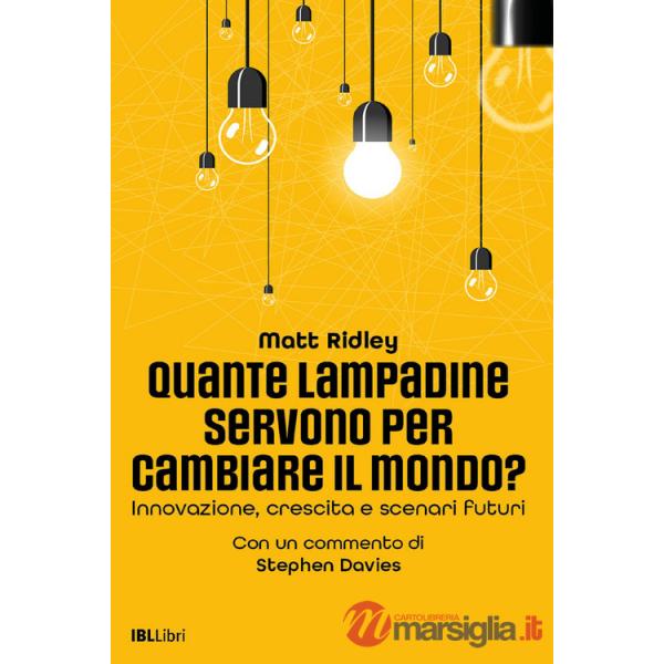 Quante lampadine servono per cambiare il mondo? Innovazione, crescita e scenari futuri