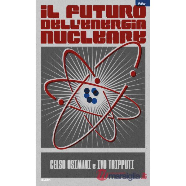 Futuro dell'energia nucleare (Il)