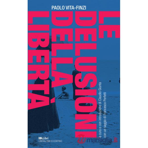 Delusioni della libertà (Le)