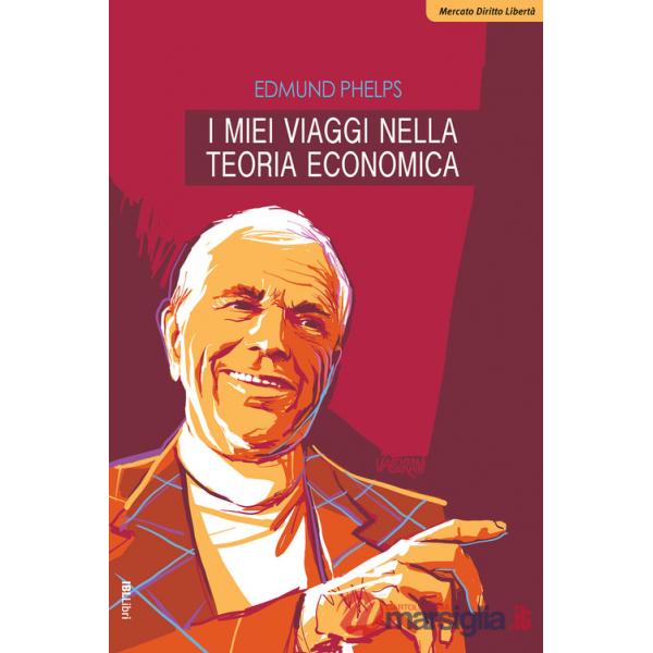 Miei viaggi nella teoria economica (I)