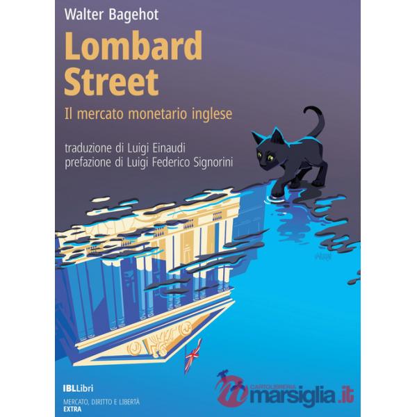 Lombard Street. Il mercato monetario inglese