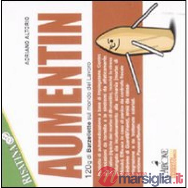 Aumentin. 120g di barzellette sul mondo del lavoro