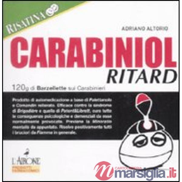 Carabiniol ritard. 120g di barzellette sui carabinieri