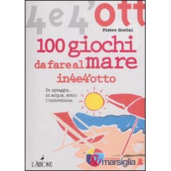 Cento giochi da fare al mare