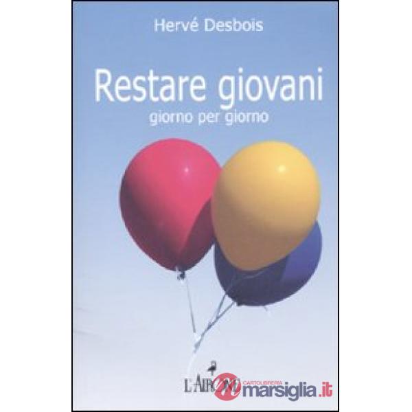 Restare giovani giorno per giorno