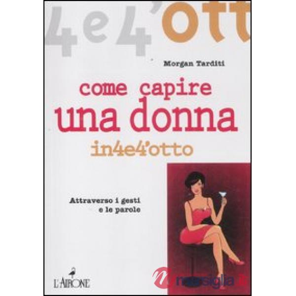 Come capire una donna