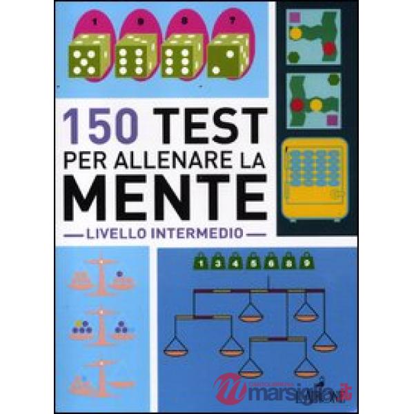 150 test per allenare la mente. Livello intermedio