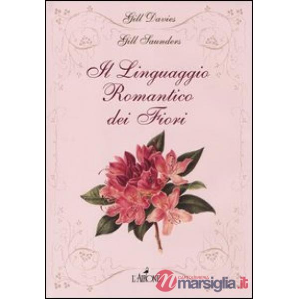 Linguaggio romantico dei fiori (Il)