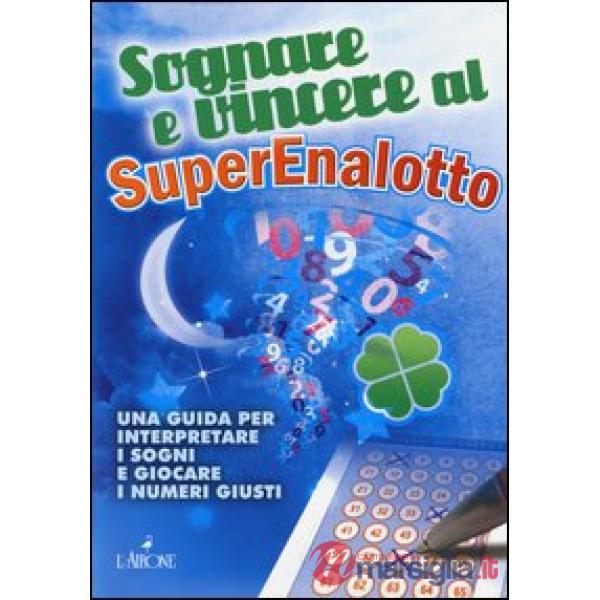 Sognare e vincere al superenalotto