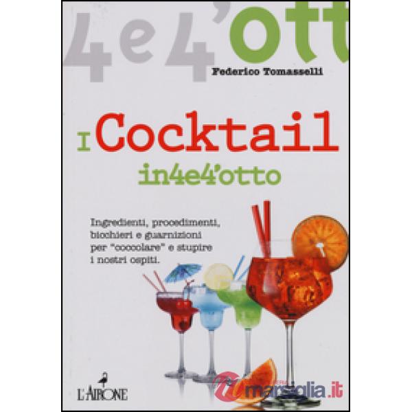 Cocktail in 4 e 4'otto (I)