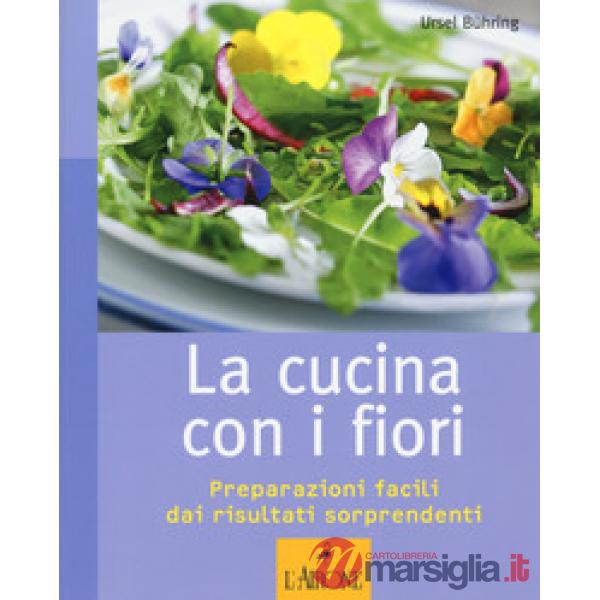 Cucina con i fiori (La)