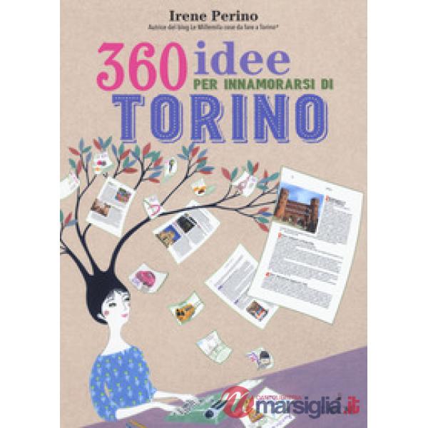 360 idee per innamorarsi di Torino