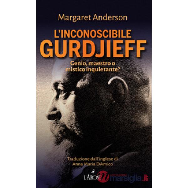 Inconoscibile Gurdjieff (L')