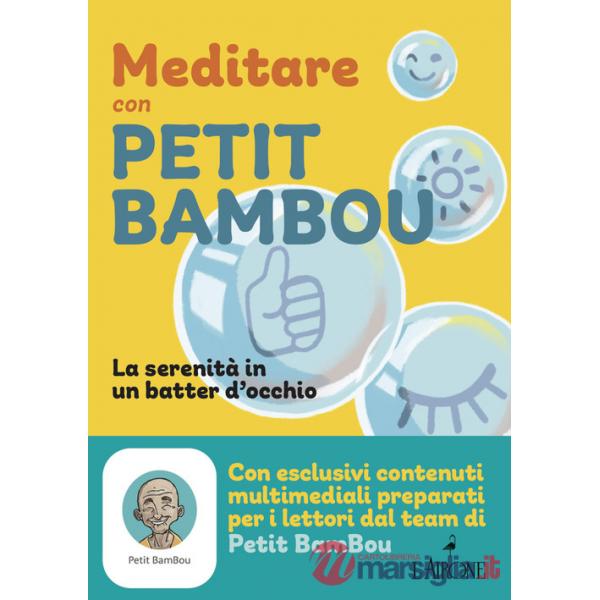 Meditare con petit bambou. Con app