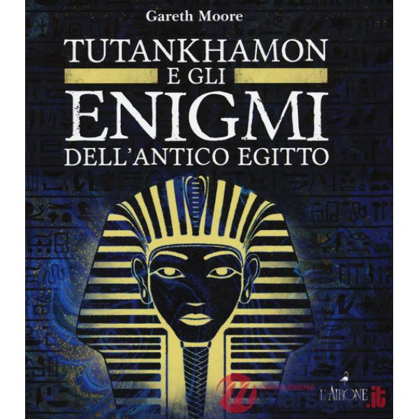 Enigmi di Tutankhamon (Gli)
