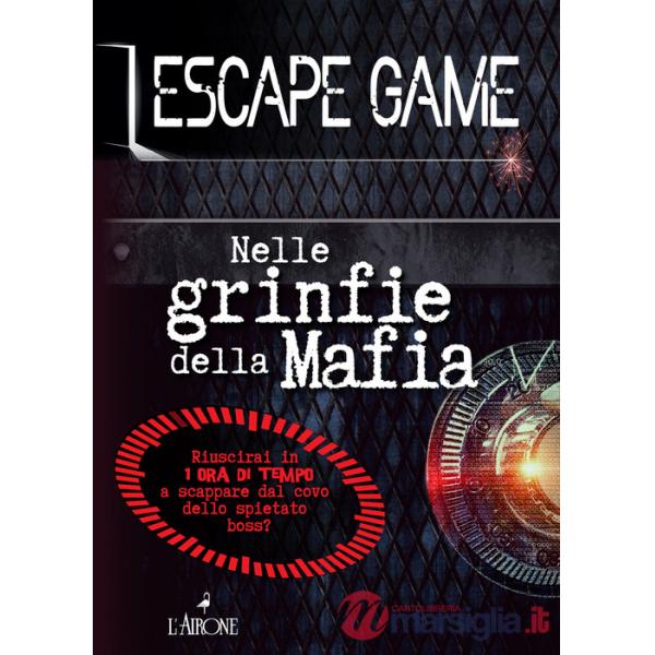 Nelle grinfie della mafia. Escape game