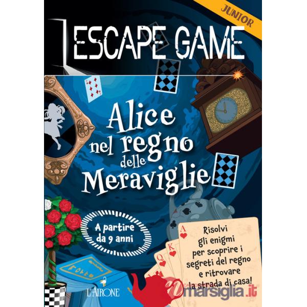 Alice nel paese delle meraviglie. Escape game junior