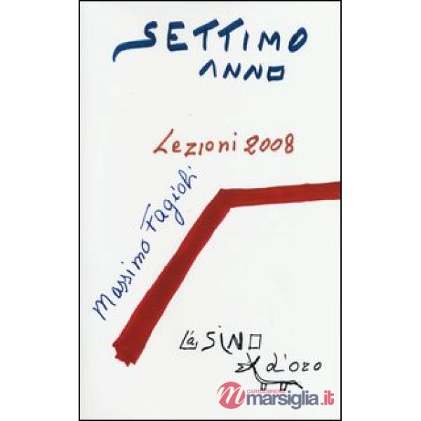 Settimo anno. Lezioni 2008
