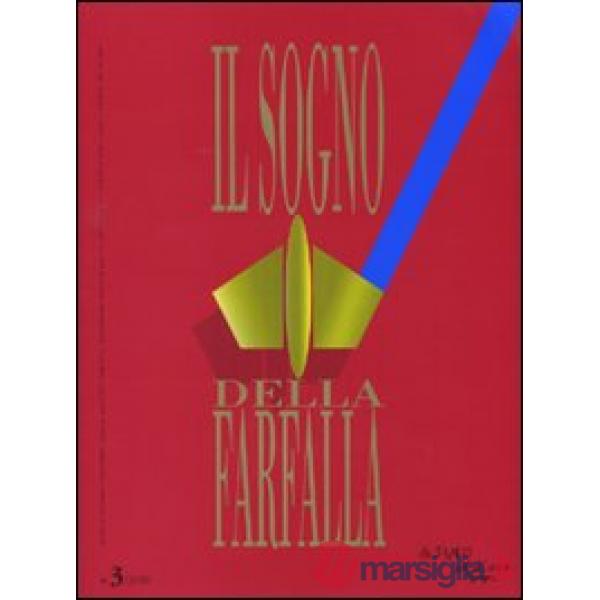 Sogno della farfalla (2010) (Il). Vol. 3