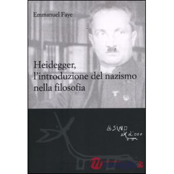 Heidegger, l'introduzione del nazismo nella filosofia