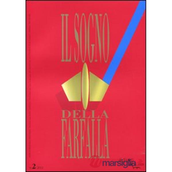 Sogno della farfalla (2011) (Il). Vol. 2