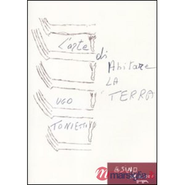 Arte di abitare la terra (L')