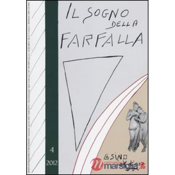 Sogno della farfalla (2012) (Il). Vol. 4