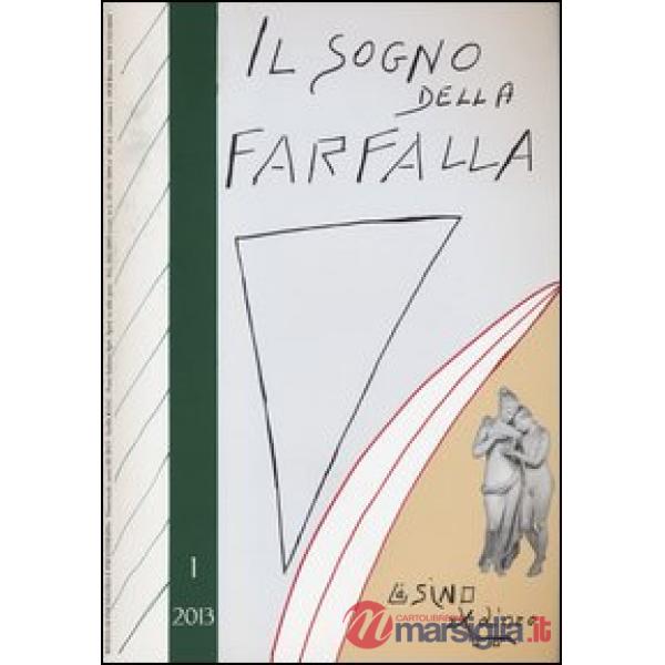 Sogno della farfalla (2013) (Il). Vol. 1