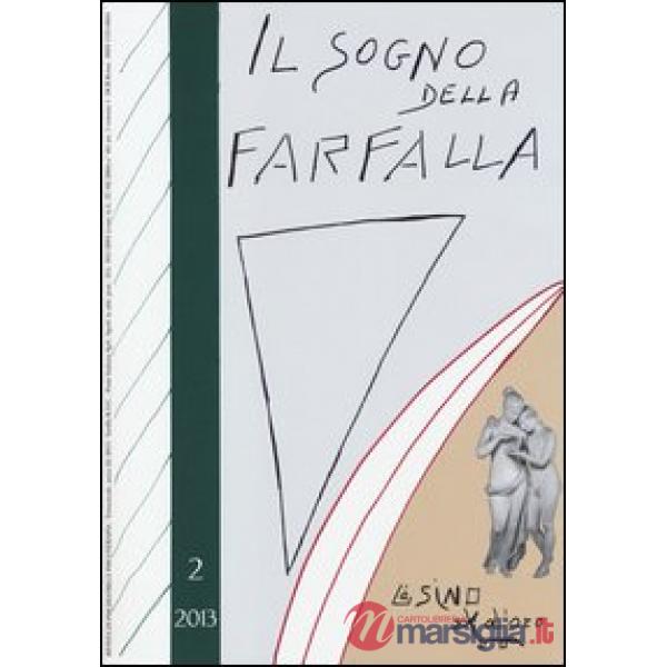 Sogno della farfalla (2013) (Il). Vol. 2