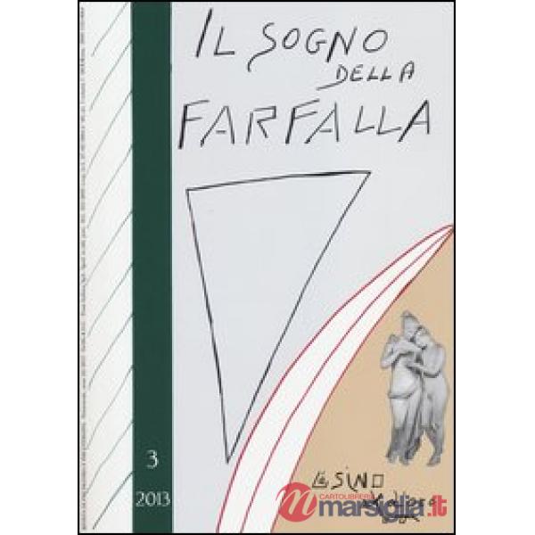 Sogno della farfalla (2013) (Il). Vol. 3