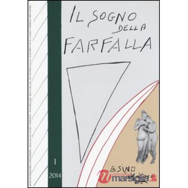 Sogno della farfalla (2014) (Il). Vol. 1