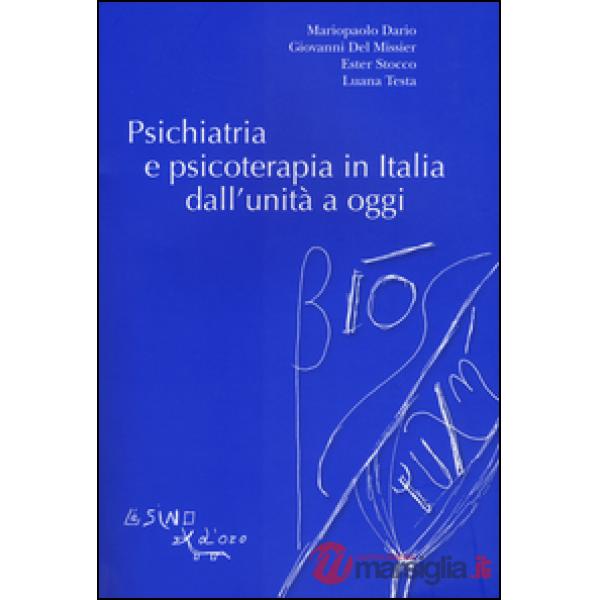 Psichiatria e psicoterapia in Italia dall'unità a oggi