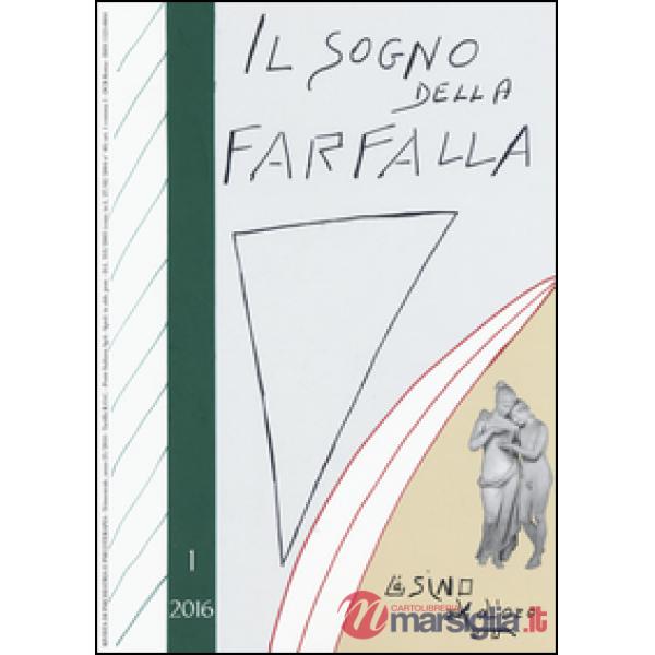Sogno della farfalla (2016) (Il). Vol. 1