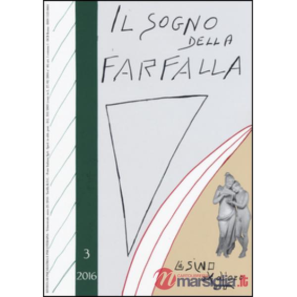 Sogno della farfalla (2016) (Il). Vol. 3