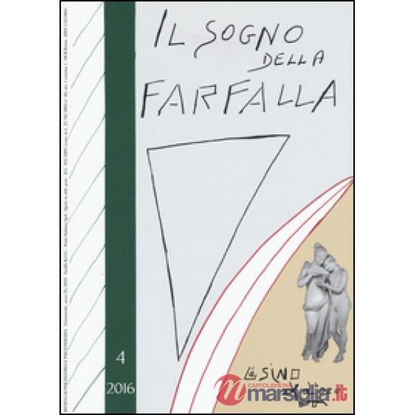 Sogno della farfalla (2016) (Il). Vol. 4