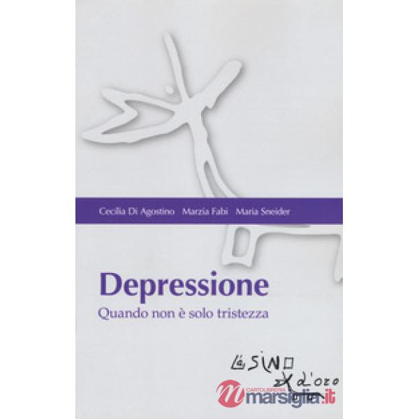 Depressione. Quando non è solo tristezza