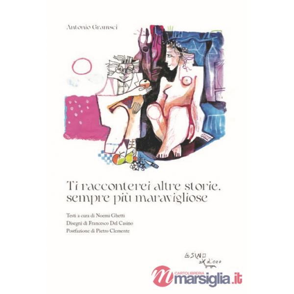 Ti racconterei altre storie, sempre più maravigliose