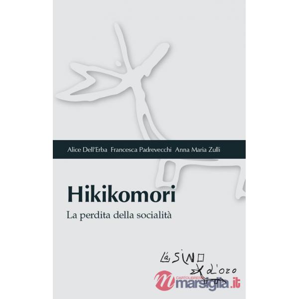 Hikikomori. La perdita della socialità