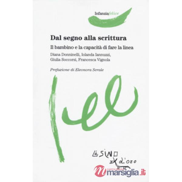 Dal segno alla scrittura. Il bambino e la capacità di fare la linea