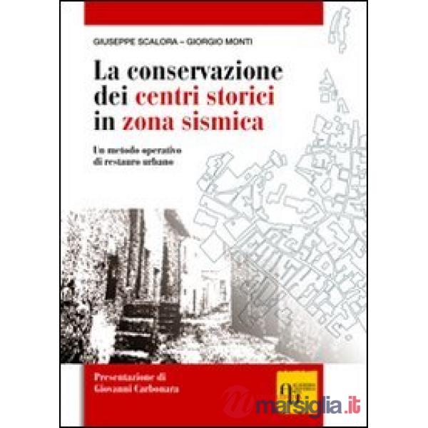 LA CONSERVAZIONE DEI CENTRI STORICI