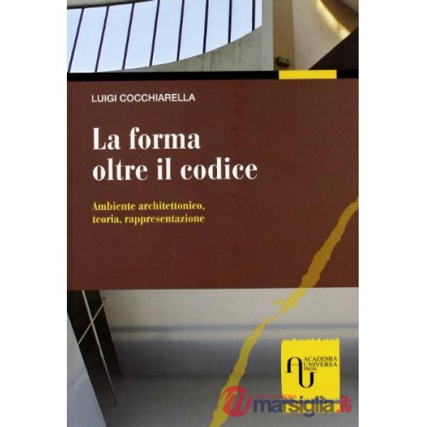 LA FORMA OLTRE IL CODICE: AMBIENTE ARCHITETTONICO