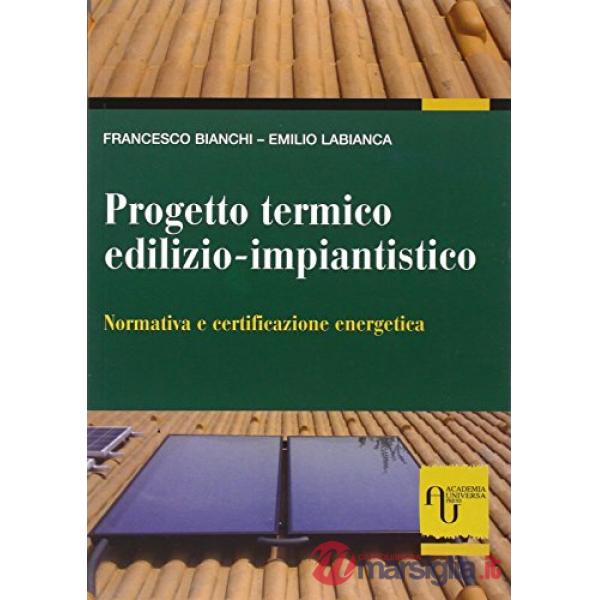 PROGETTO TERMICO EDILIZIO IMPIANTISTICO