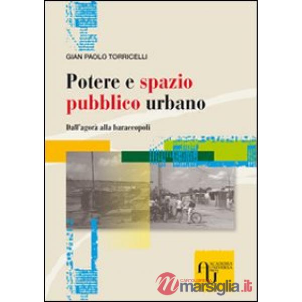 POTERE E SPAZIO PUBBLICO URBANO