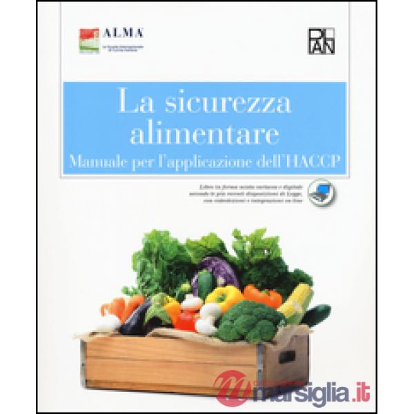 SICUREZZA ALIMENTARE. MANUALE PER L'APPLICAZIONE D