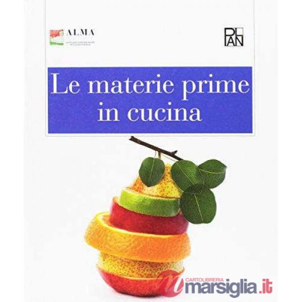 MATERIE PRIME IN CUCINA (LE)