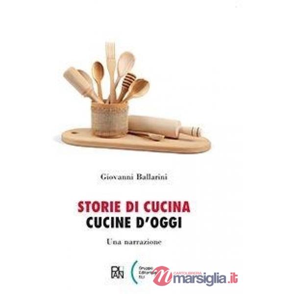 STORIE DI CUCINA-CUCINE D'OGGI