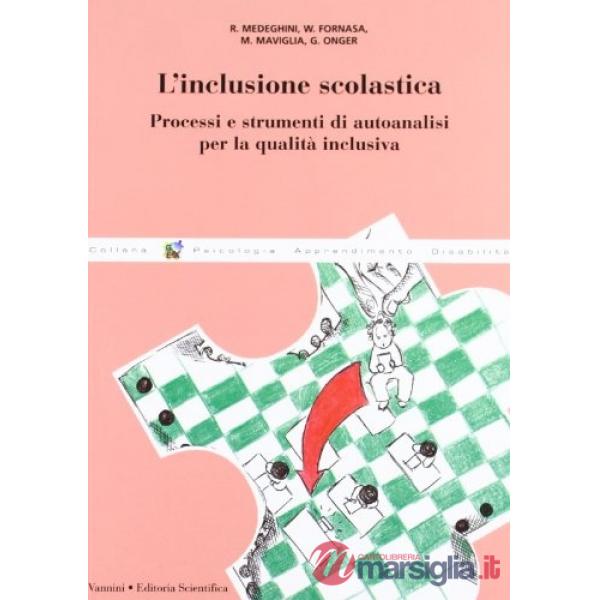 Inclusione scolastica. Processi e strumenti di autoanalisi per la qualità inclus