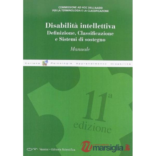 Disabilità intellettiva. Definizione, classificazione e sistemi di sostegno
