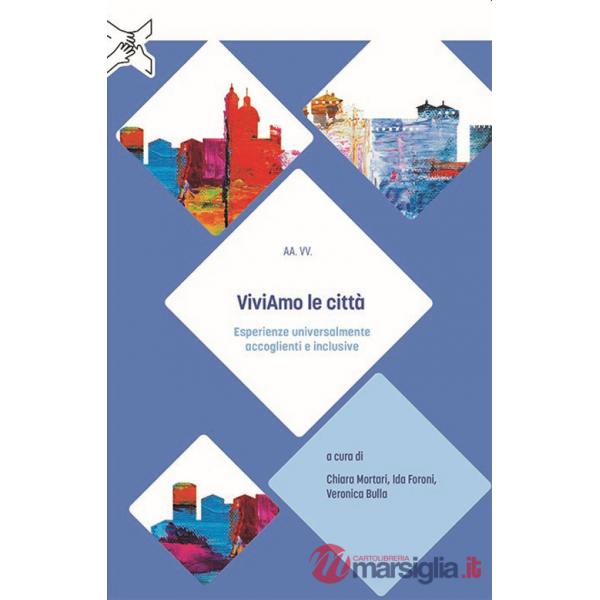 ViviAmo le città. Esperienze universalmente accoglienti e inclusive