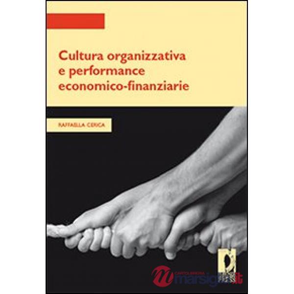 Cultura organizzativa e performance economico-finanziarie